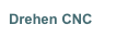 Drehen CNC